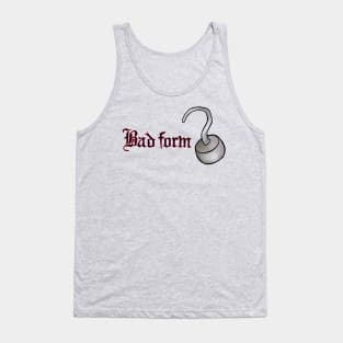 Bad Form! Tank Top